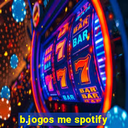 b.jogos me spotify